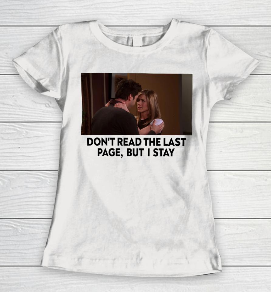 Rachel &Amp; Ross New Years Day Don’t Read The Last Page But I Stay Women T-Shirt