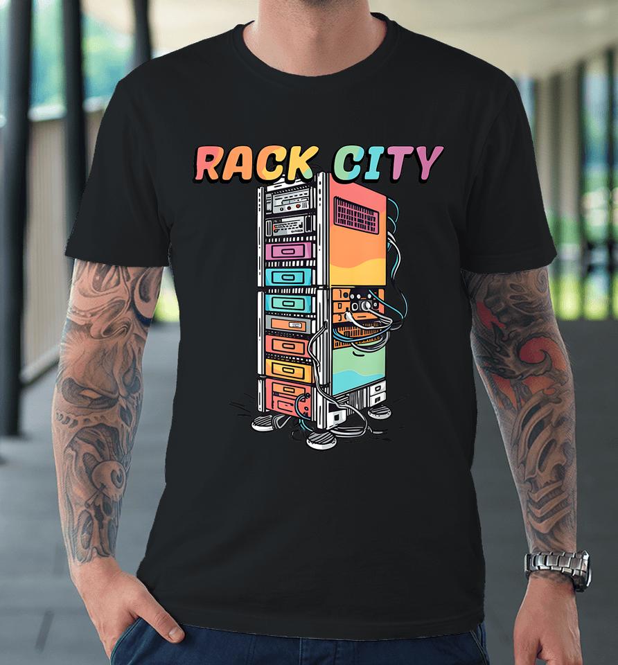 Rack City Network Server Rack - Network Engineer Homelab Premium T-Shirt