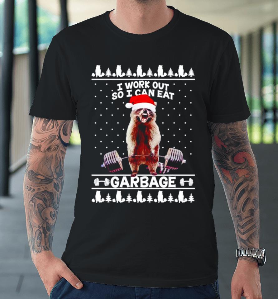 Racoon Santa Hat Lifting I Workout So I Can Eat Garbage Ugly Christmas Premium T-Shirt