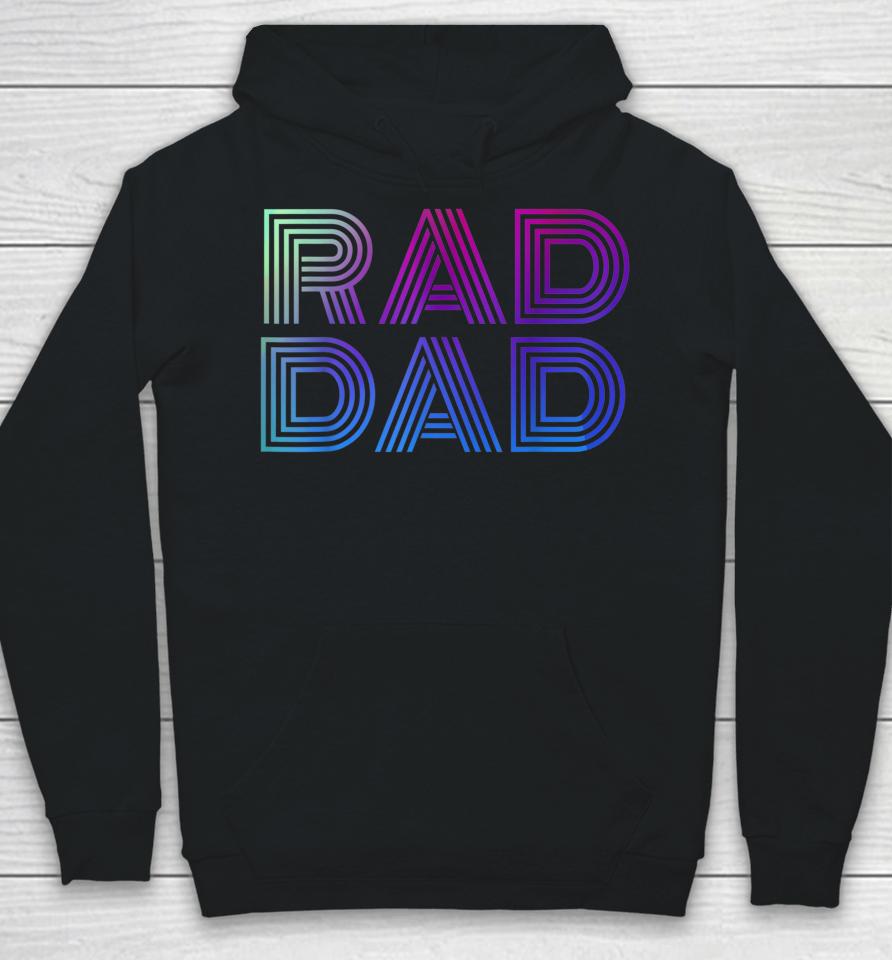 Rad Dad 1980'S Retro Father's Day Hoodie