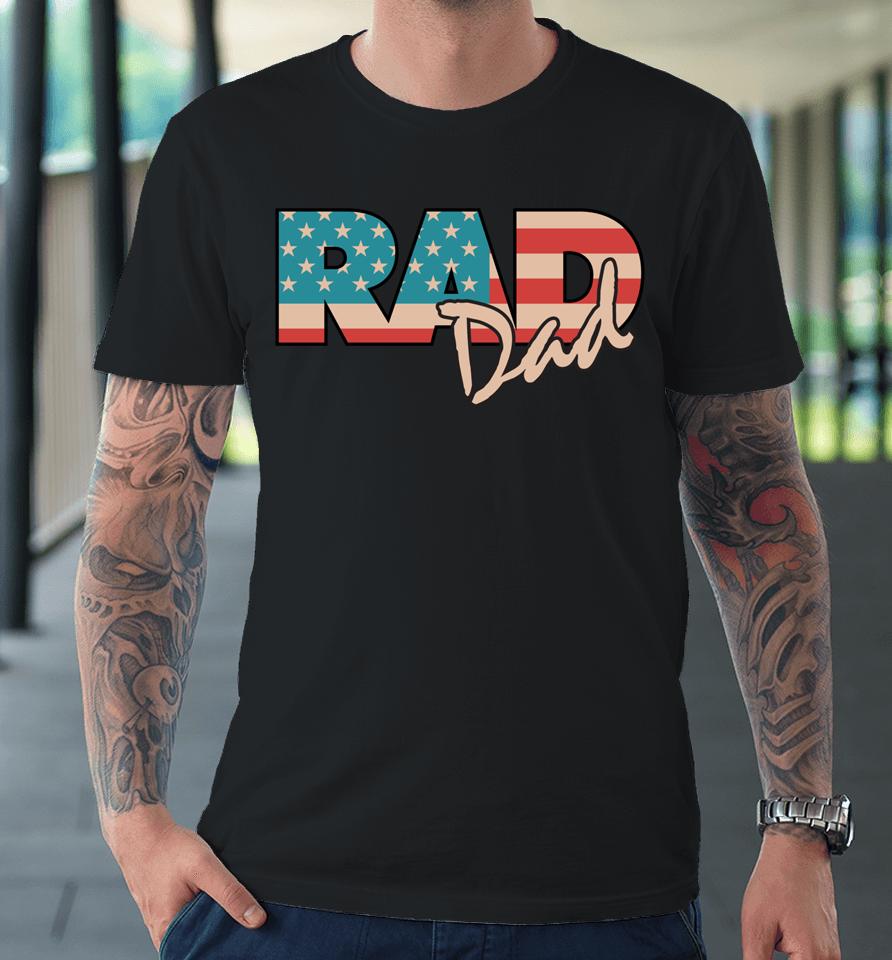 Rad Dad 1990'S Retro Gift For Farther Premium T-Shirt