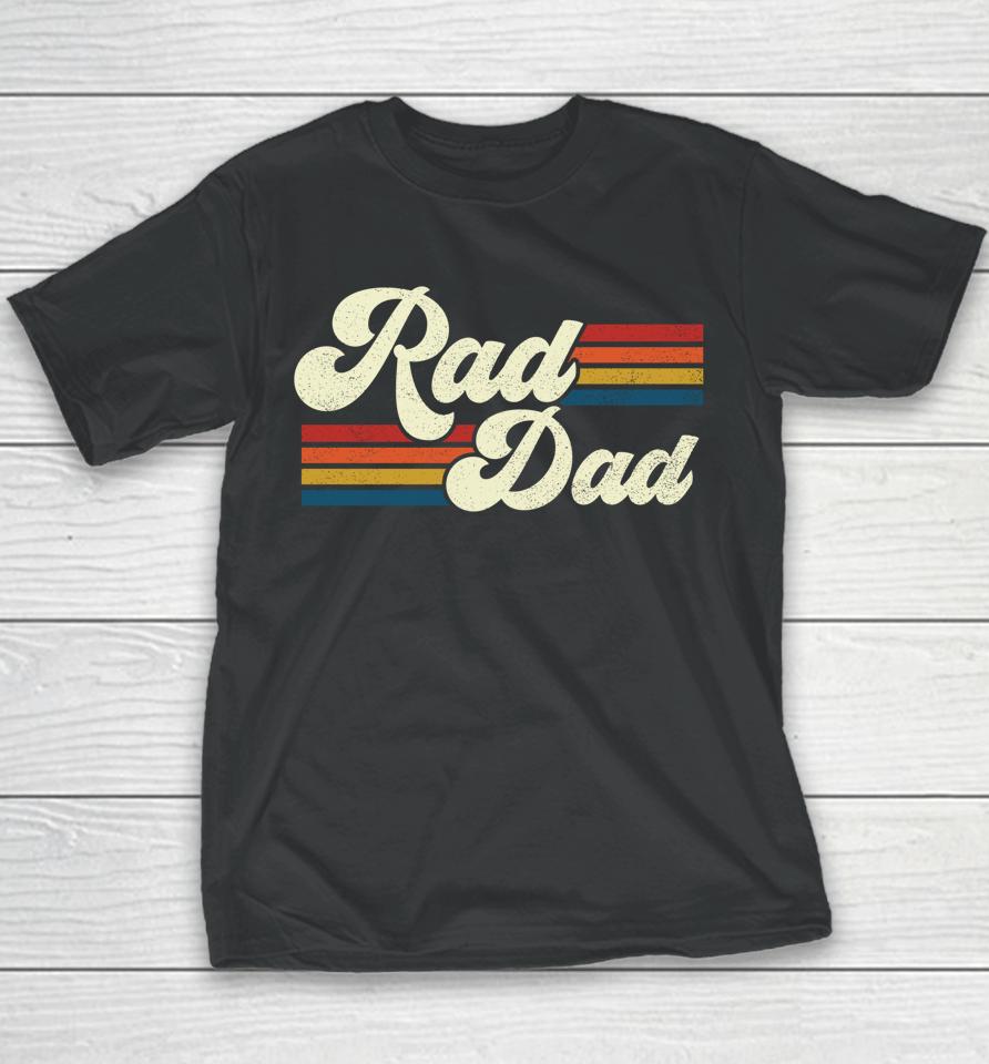 Rad Dad Retro Father's Day Youth T-Shirt