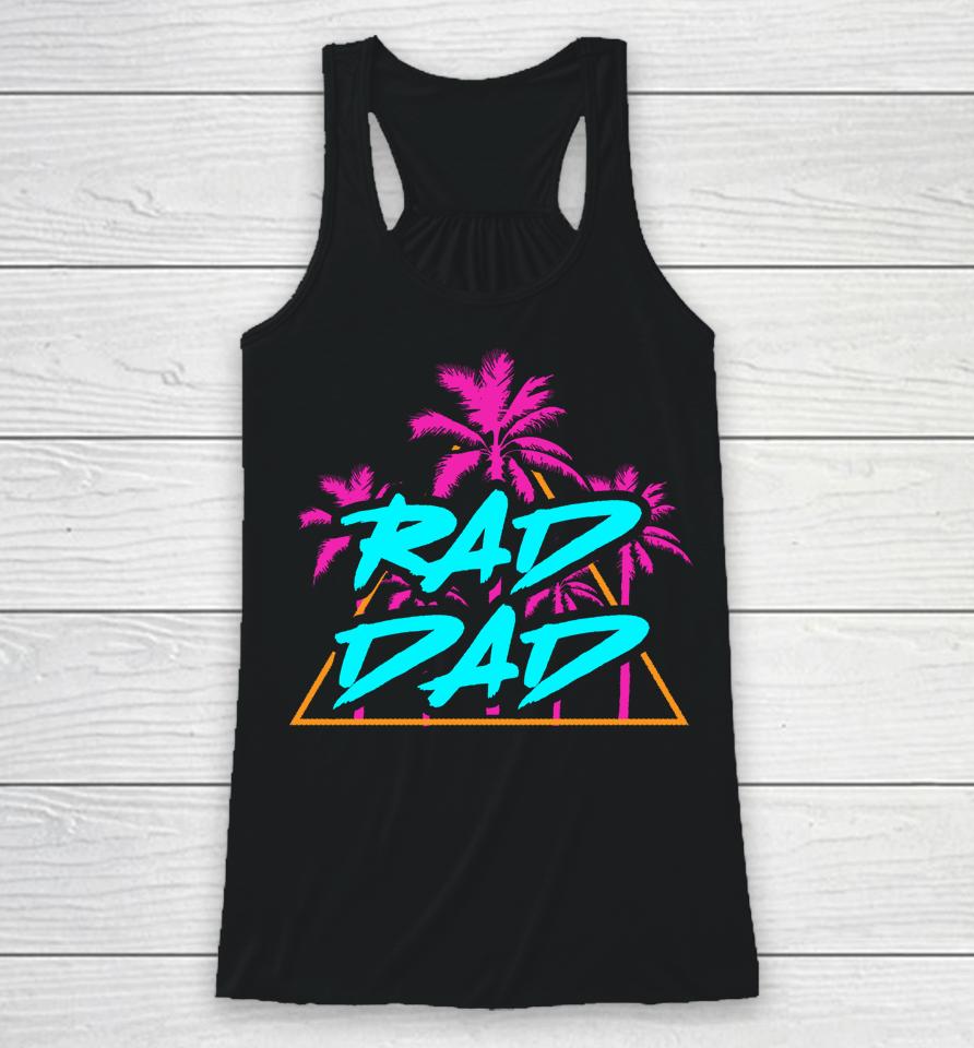 Rad Dad Vintage 80S Design T Shirt Best Dad Daddy Papa Racerback Tank