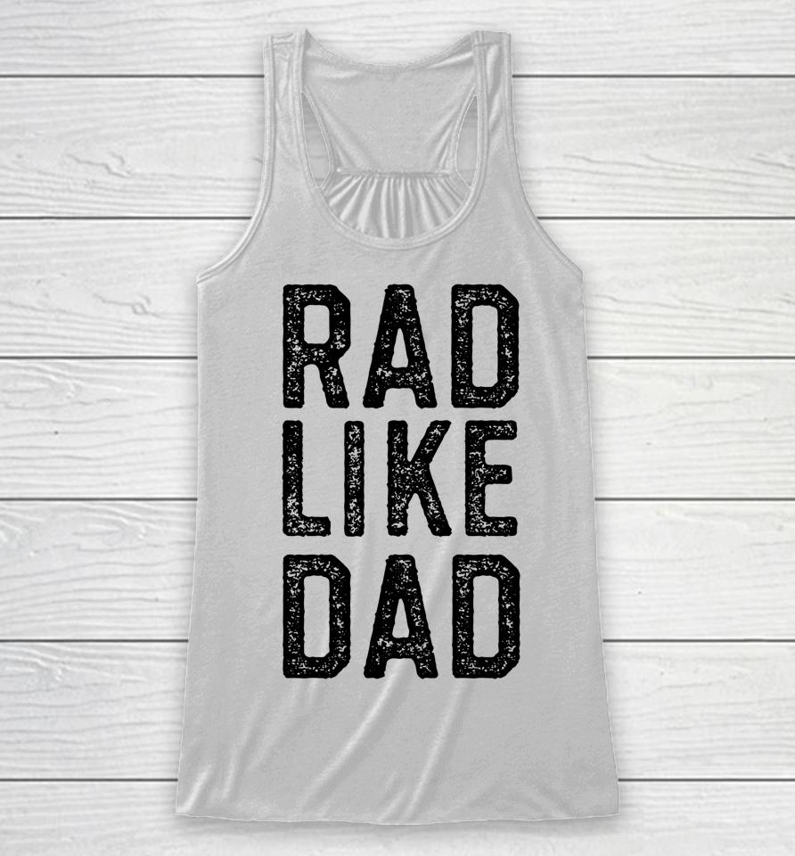 Rad Like Dad Racerback Tank