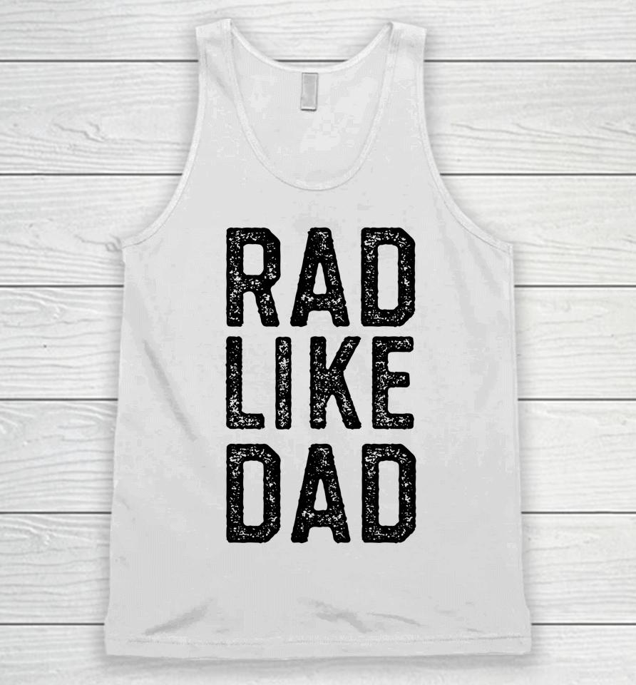 Rad Like Dad Unisex Tank Top