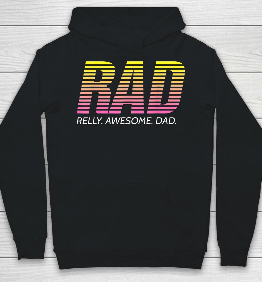 Rad Really Awesome Dad Father's Day Hoodie