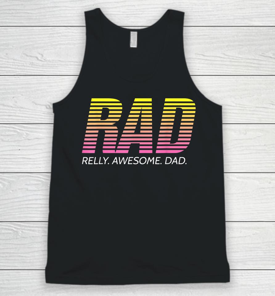 Rad Really Awesome Dad Father's Day Unisex Tank Top