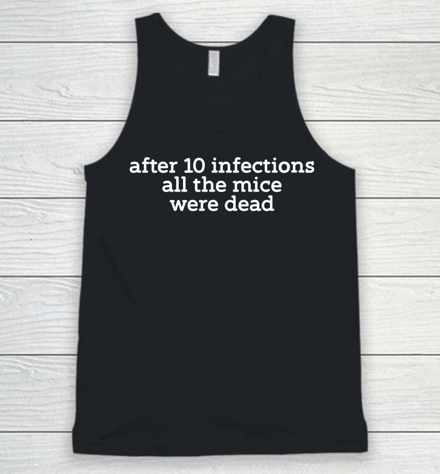 Raffy Flynn After 10 Infections All The Mice Were Dead Unisex Tank Top