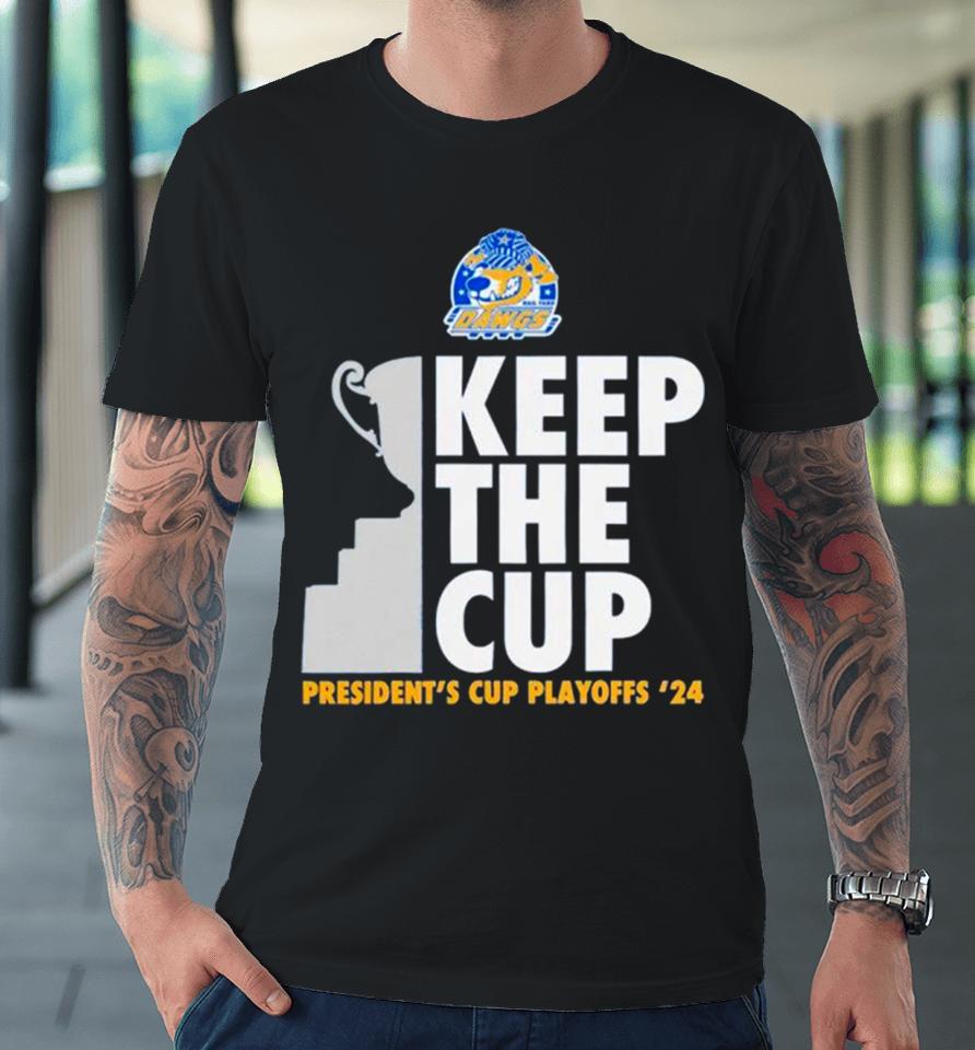 Rail Yard Dawgs Keep The Cup President’s Cup Playoffs 2024 Premium T-Shirt