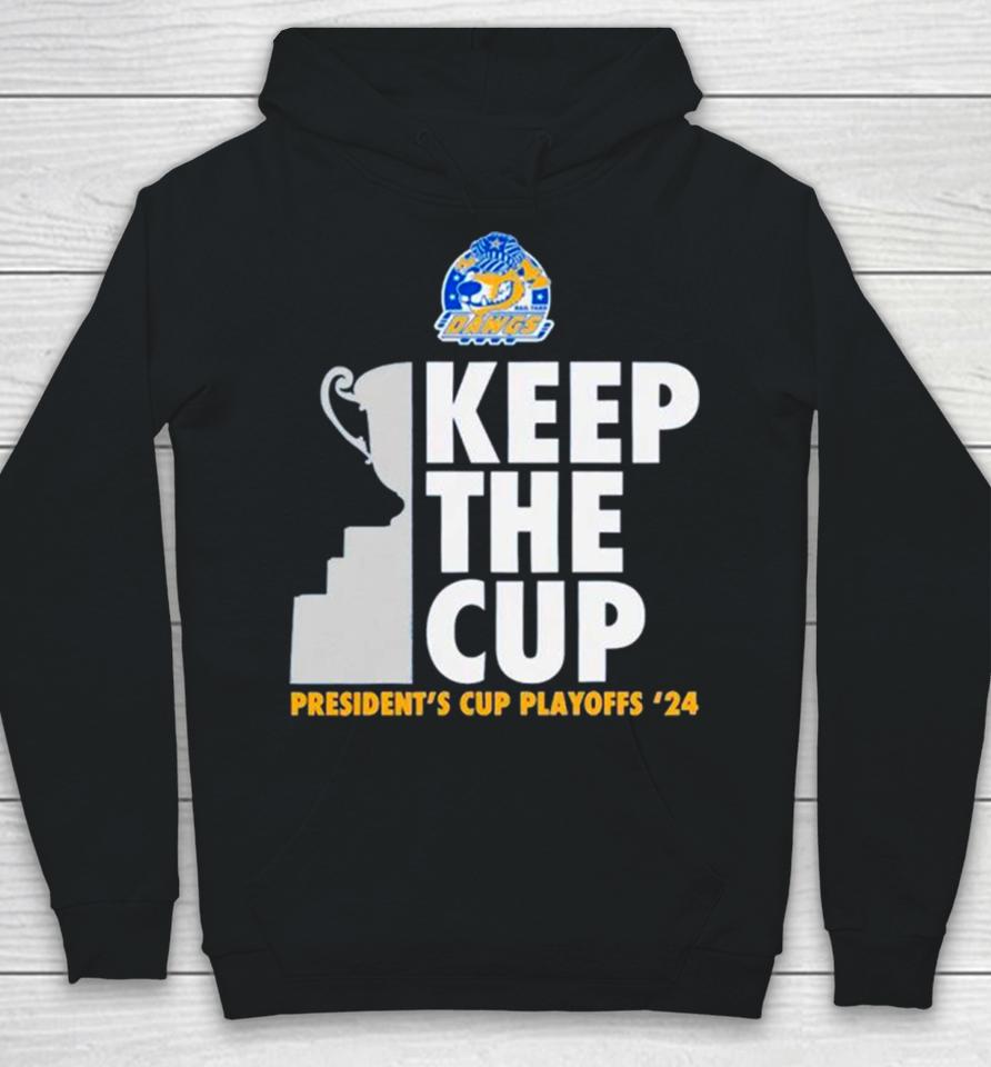 Rail Yard Dawgs Keep The Cup President’s Cup Playoffs 2024 Hoodie