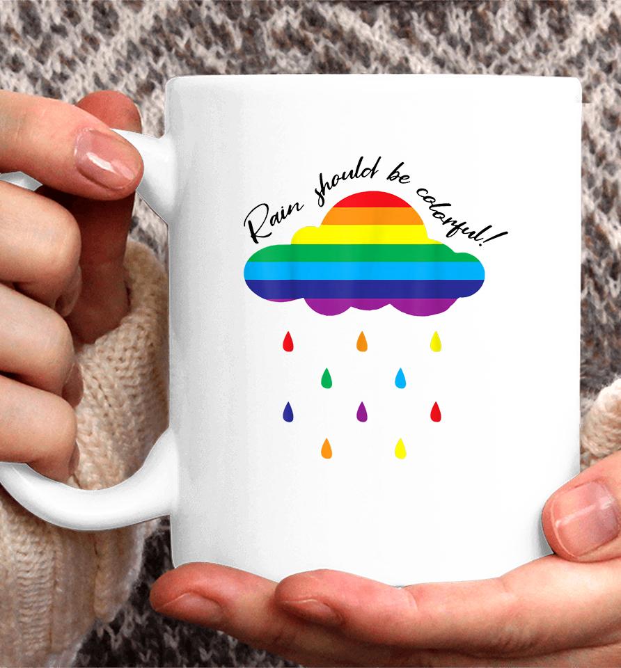 Rain Should Be Colorful Coffee Mug