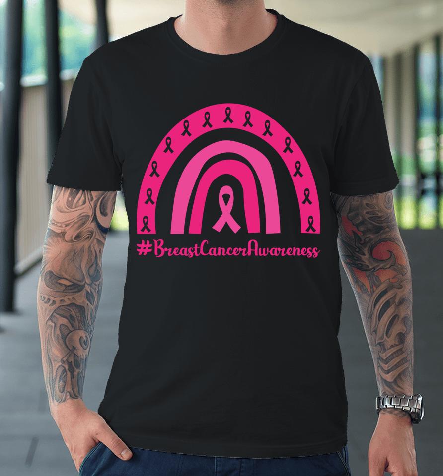 Rainbow Pink Ribbon Breast Cancer Awareness Premium T-Shirt