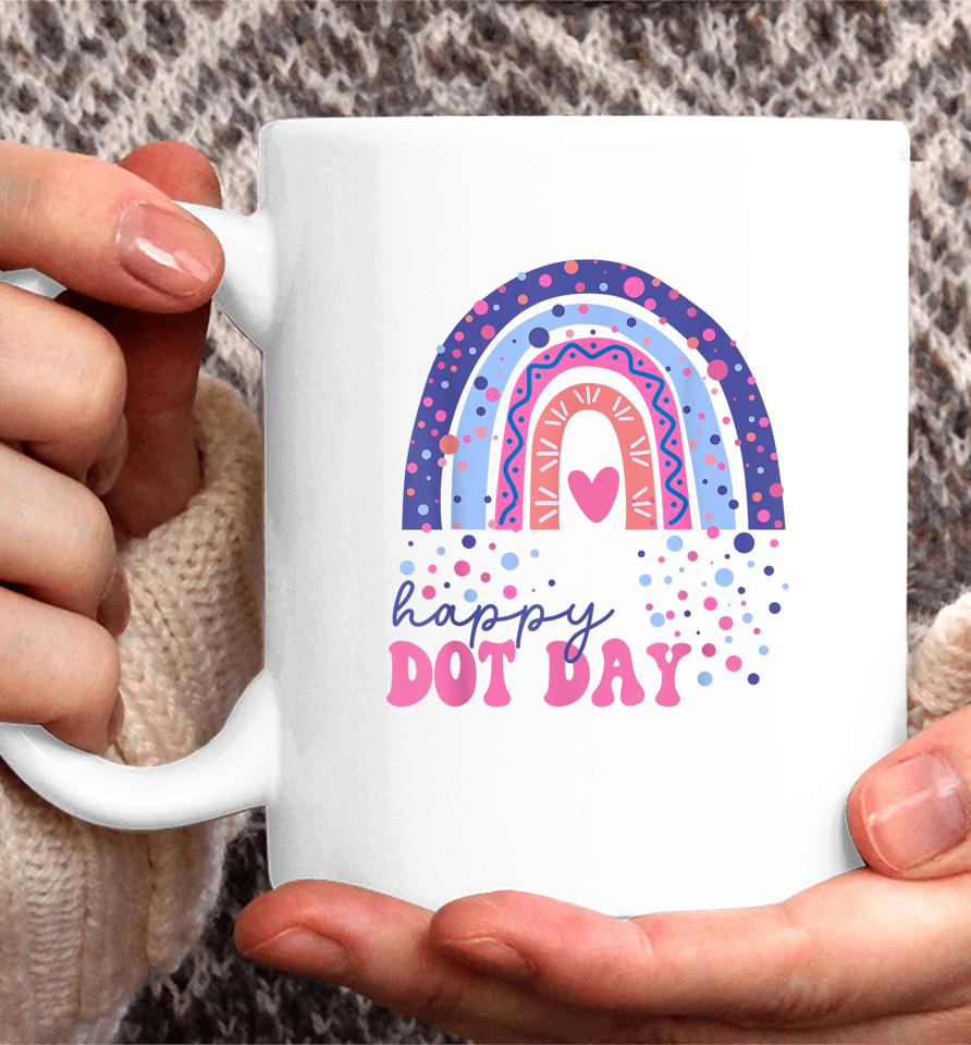 Rainbow Polka Dot Happy Dot Day Coffee Mug