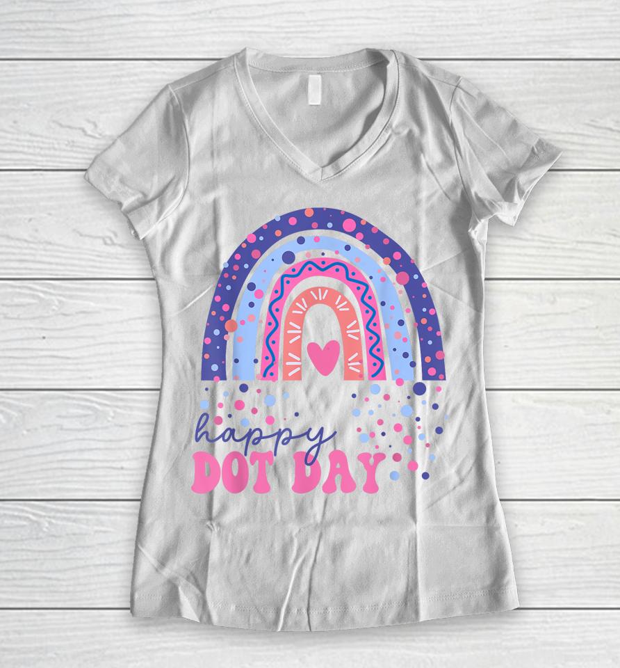 Rainbow Polka Dot Happy Dot Day Women V-Neck T-Shirt