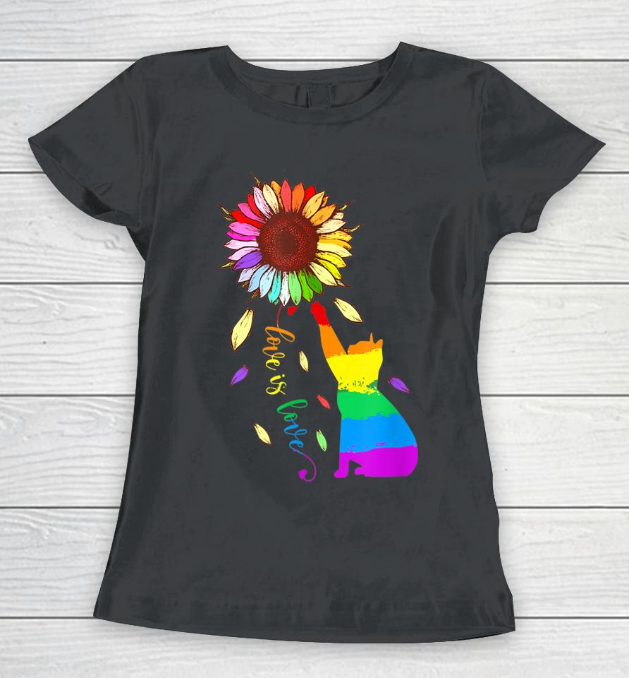 Rainbow Sunflower Cat Love Is Love Lgbt Gay Lesbian Pride Women T-Shirt