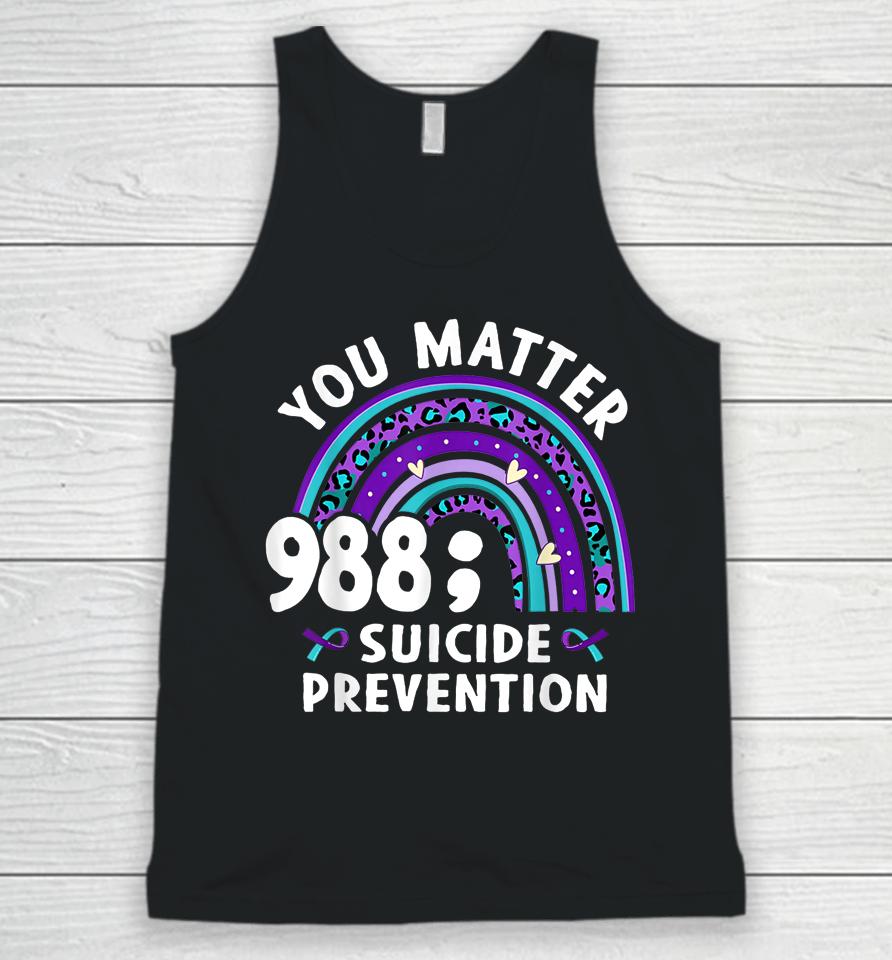 Rainbow You Matter 988 Suicide Prevention Awareness Ribbon Unisex Tank Top
