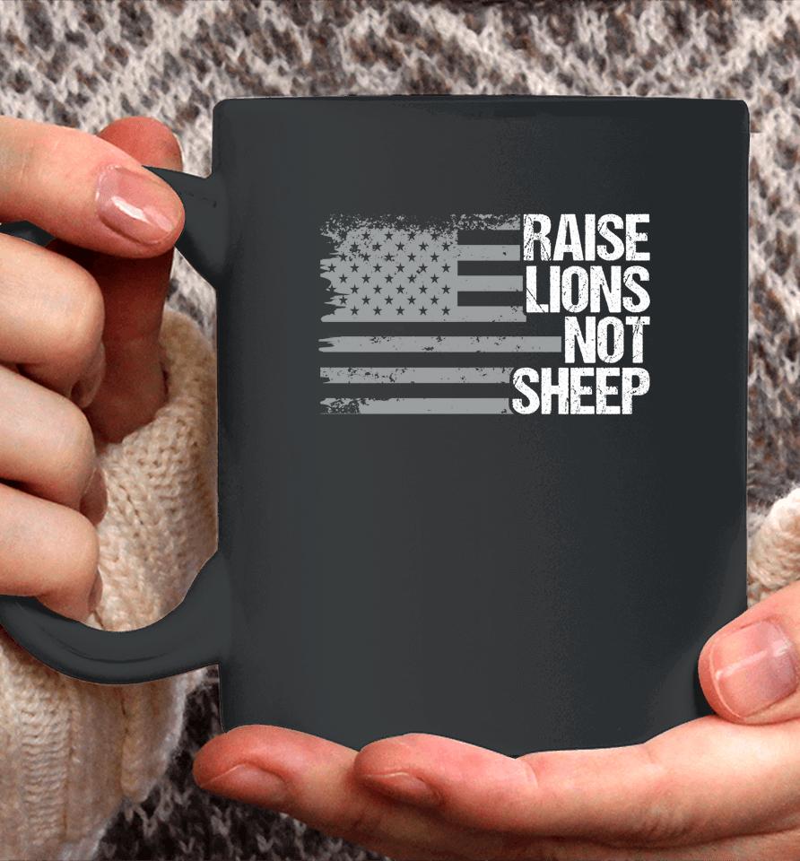 Raise Lions Not Sheep Coffee Mug