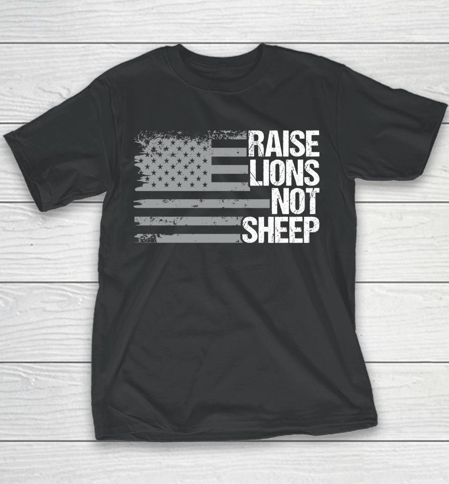 Raise Lions Not Sheep Youth T-Shirt