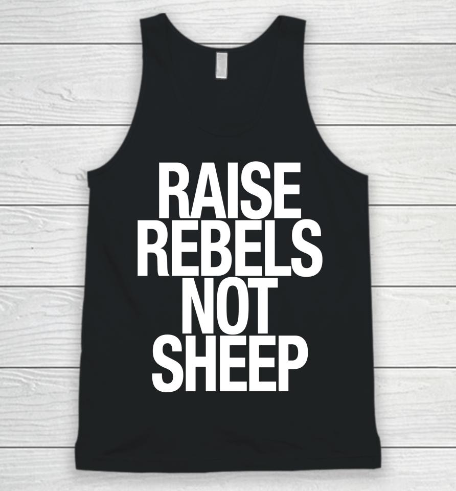 Raise Rebels Not Sheep Unisex Tank Top