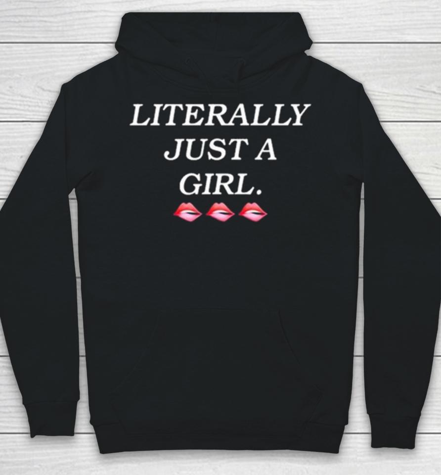 Raise The Stakes Literally Just A Girl Hoodie
