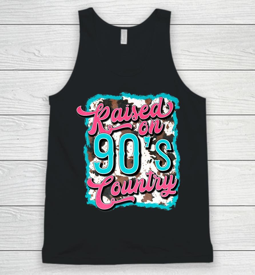 Raised On 90'S Country Vintage Cow Look Unisex Tank Top