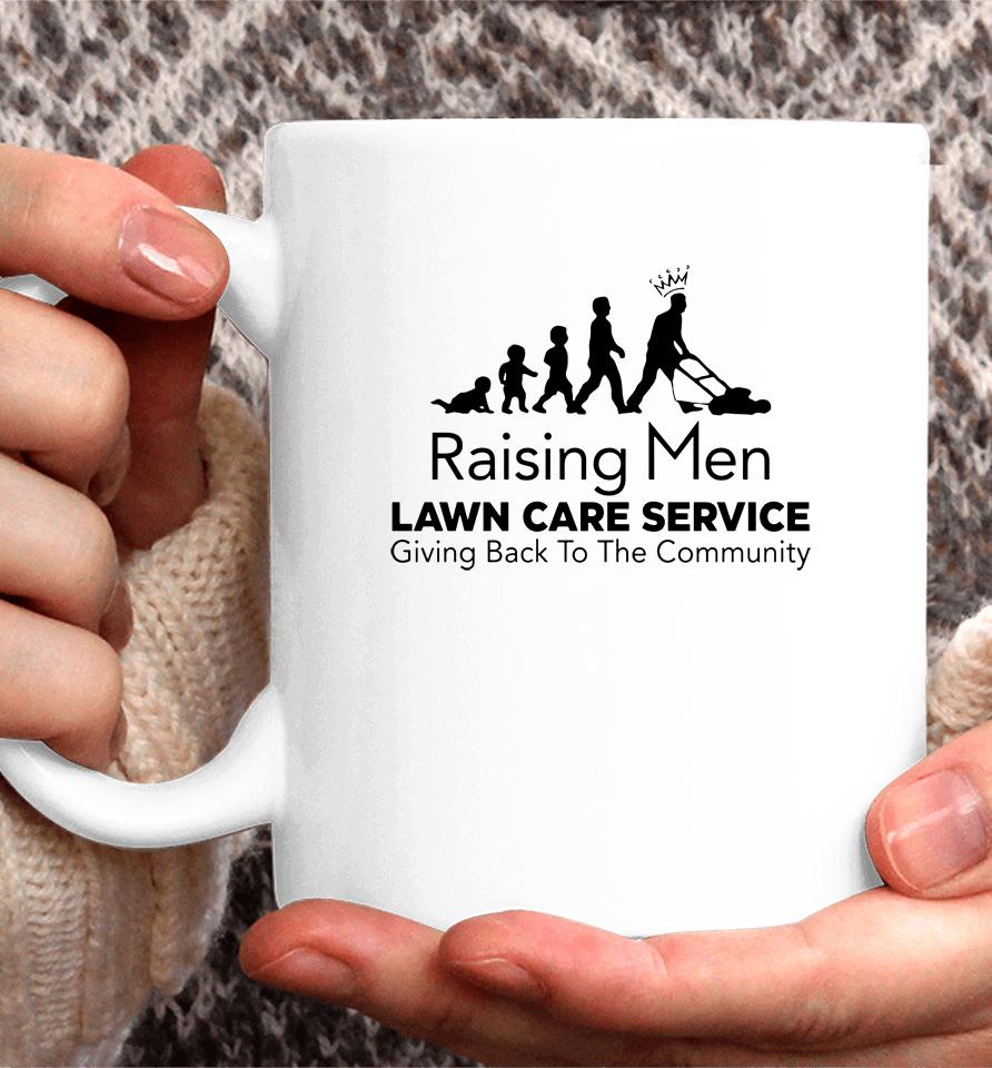 Raising Men Lawn Care Service Giving Back To The Community Coffee Mug