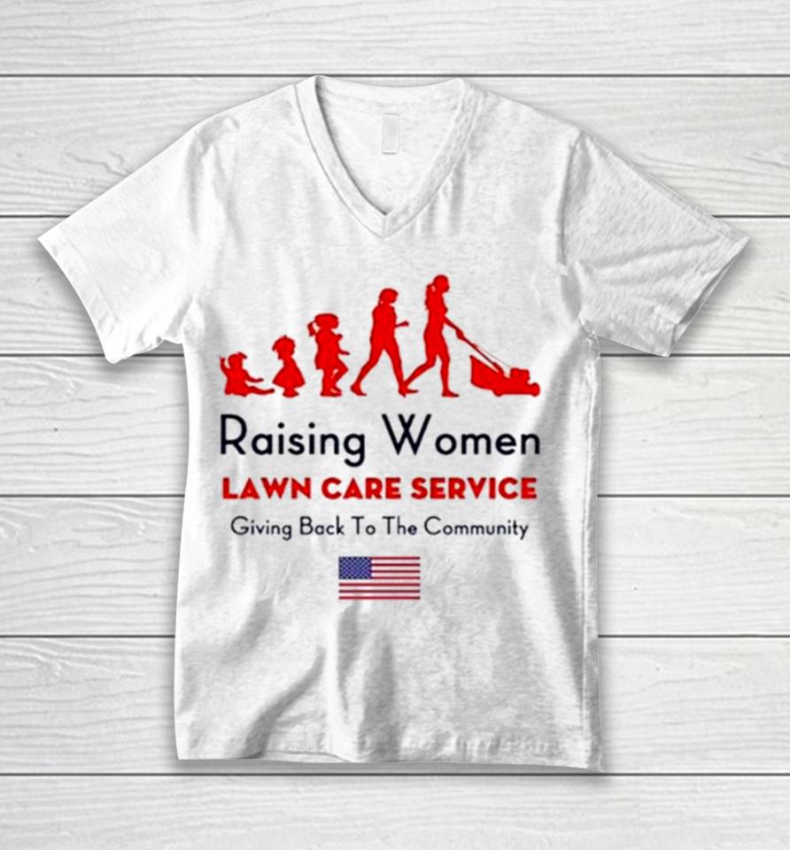 Raising Women Lawn Care Service Giving Back To The Cammunity Usa Flag Unisex V-Neck T-Shirt