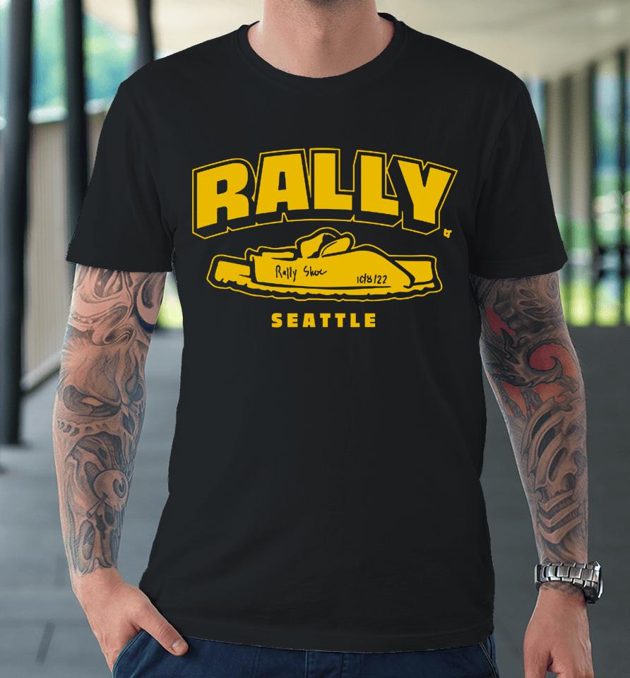 Rally Shoe Seattle Baseball Breakingt Premium T-Shirt