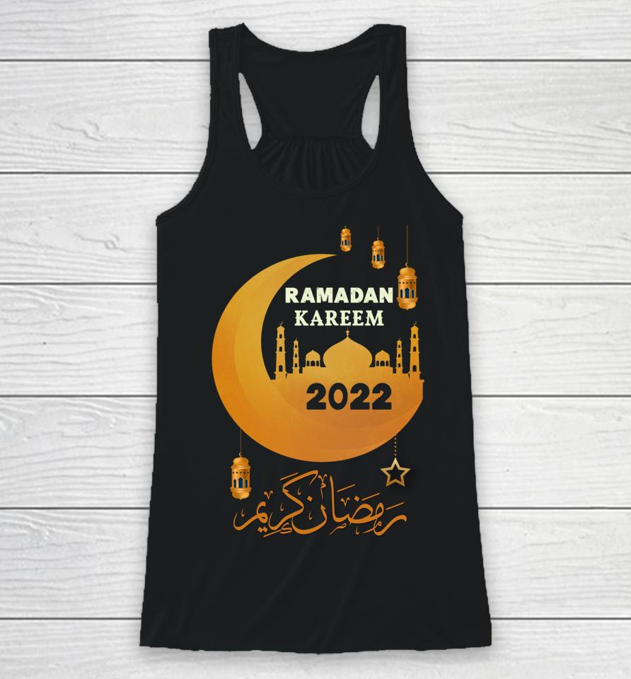 Ramadan Kareem Happy Ramadan Muslims Holy Month Fasting 2022 Racerback Tank