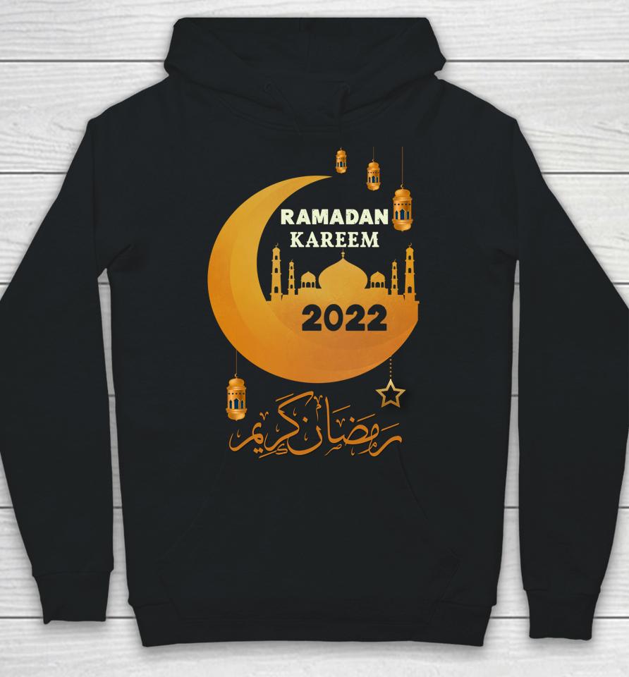 Ramadan Kareem Happy Ramadan Muslims Holy Month Fasting 2022 Hoodie