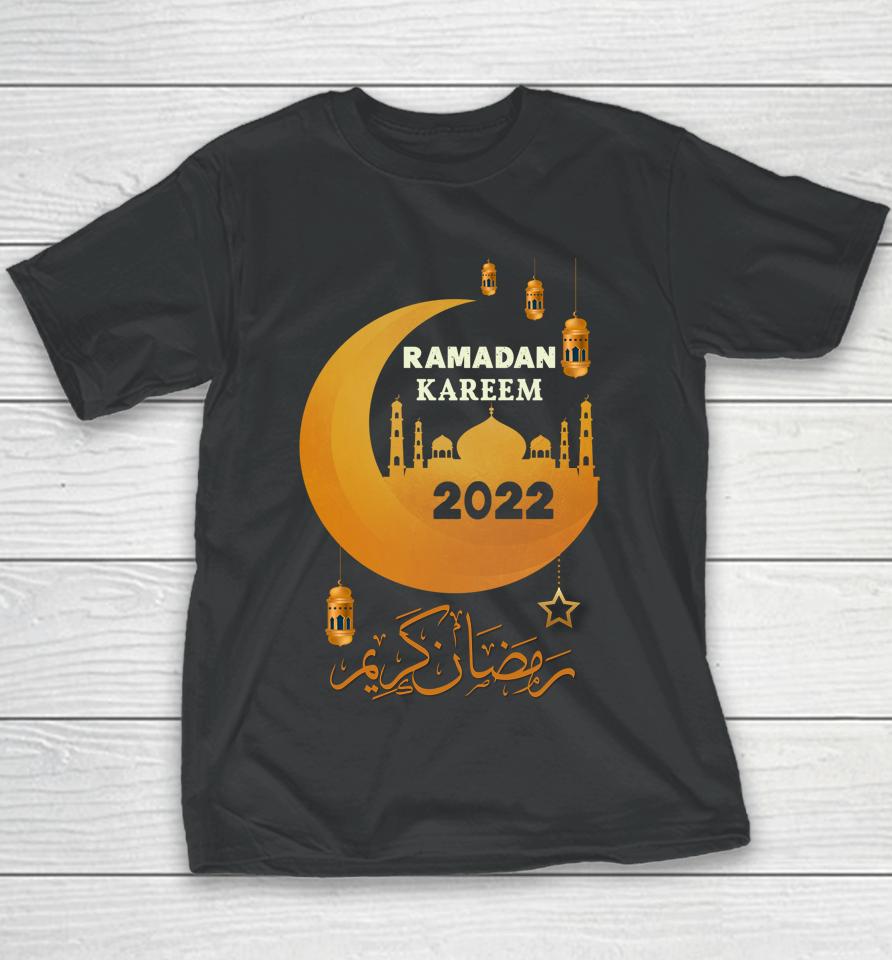 Ramadan Kareem Happy Ramadan Muslims Holy Month Fasting 2022 Youth T-Shirt