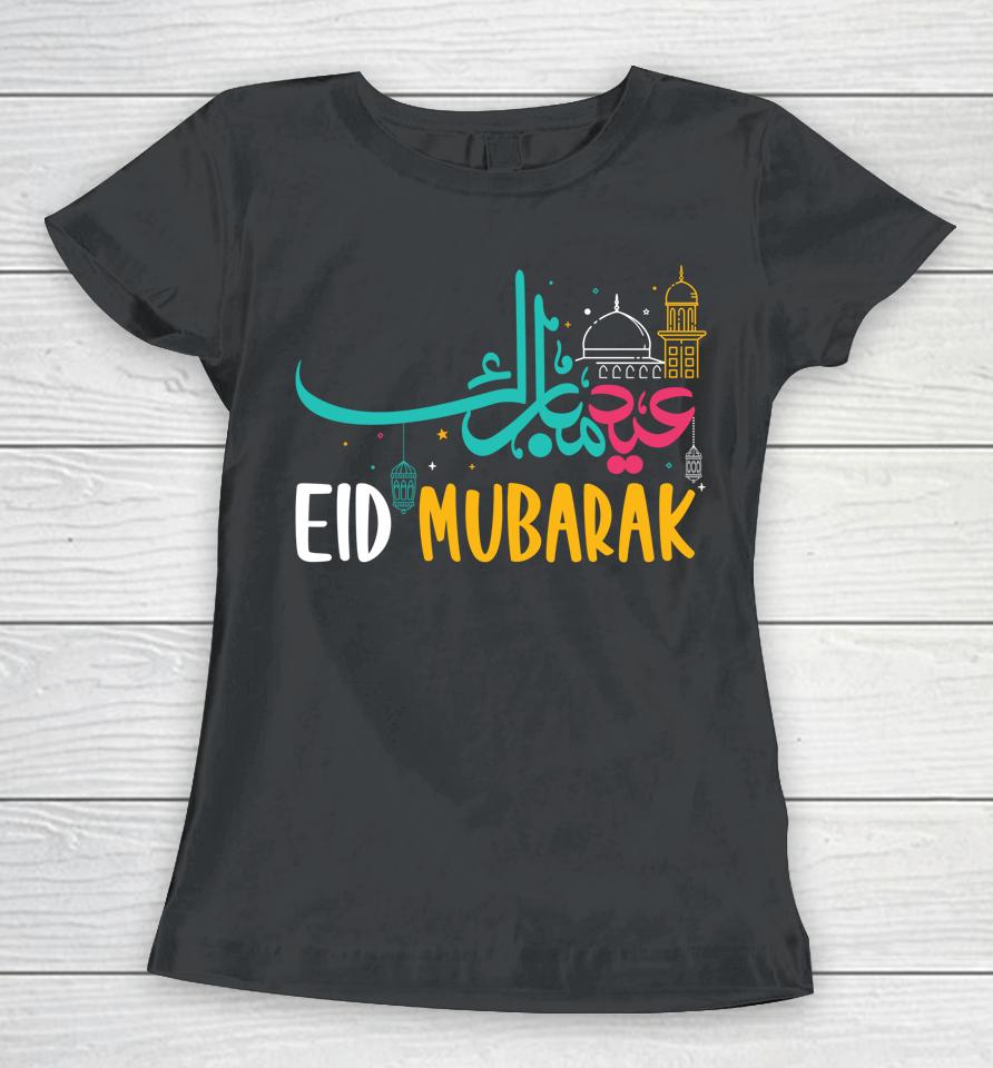 Ramadan Kareem Muslims Eid Mubarak Celebration 2022 Women T-Shirt
