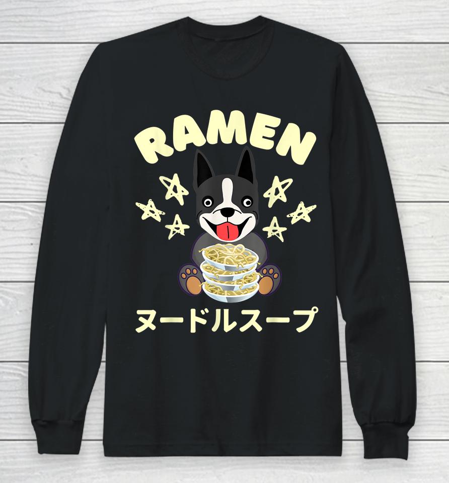 Ramen Noodles Boston Terrier Dog Long Sleeve T-Shirt
