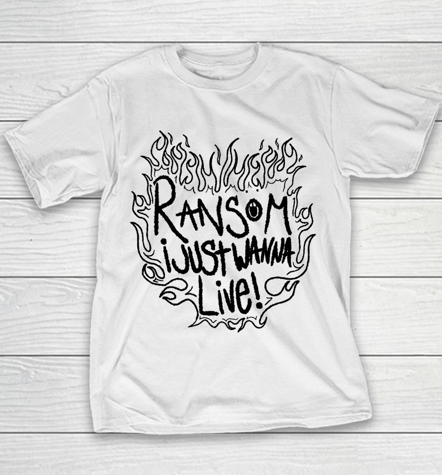 Ransom I Just Wanna Live Youth T-Shirt