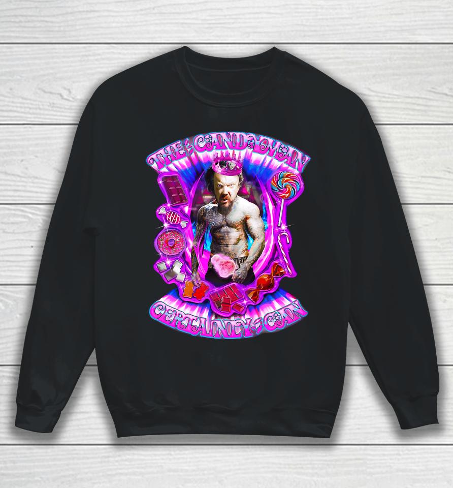 Ratlobber The Candy Man Certainly Can Sweatshirt