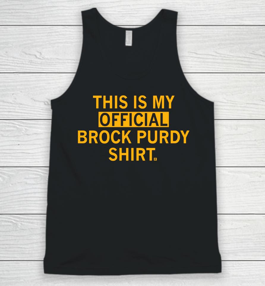 Raygun This Is My Official Brock Purdy Shirt Unisex Tank Top