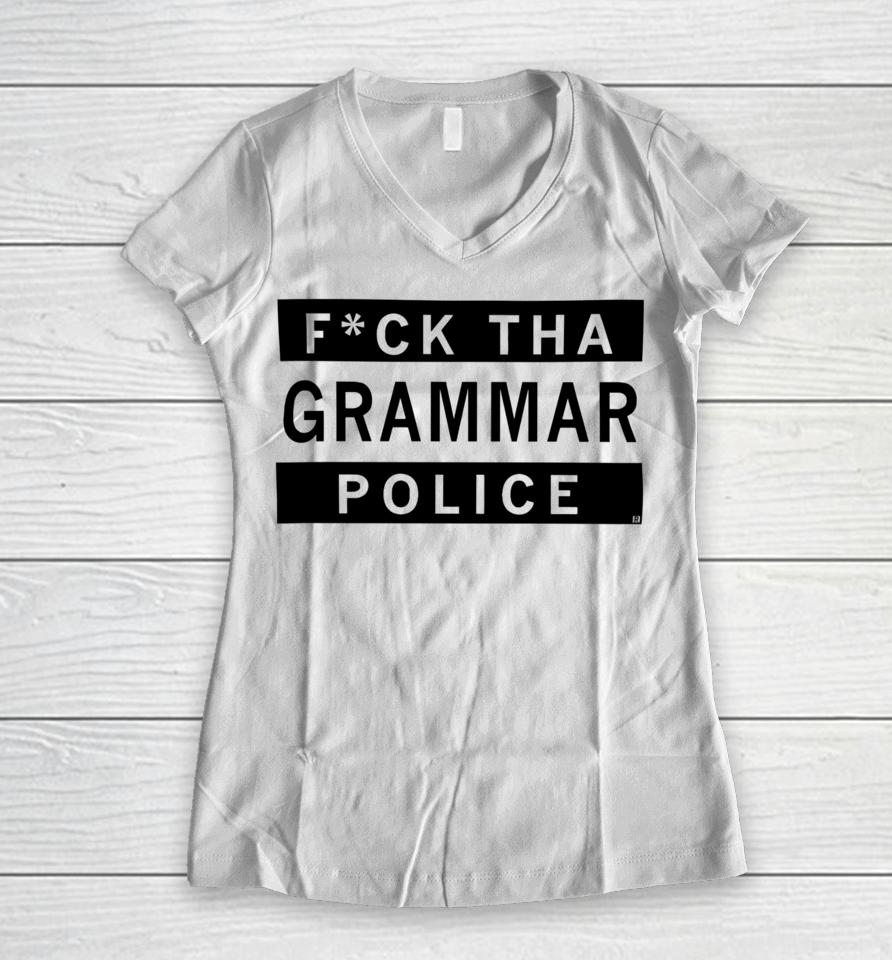 Raygunsite Fuck Tha Grammar Police Women V-Neck T-Shirt