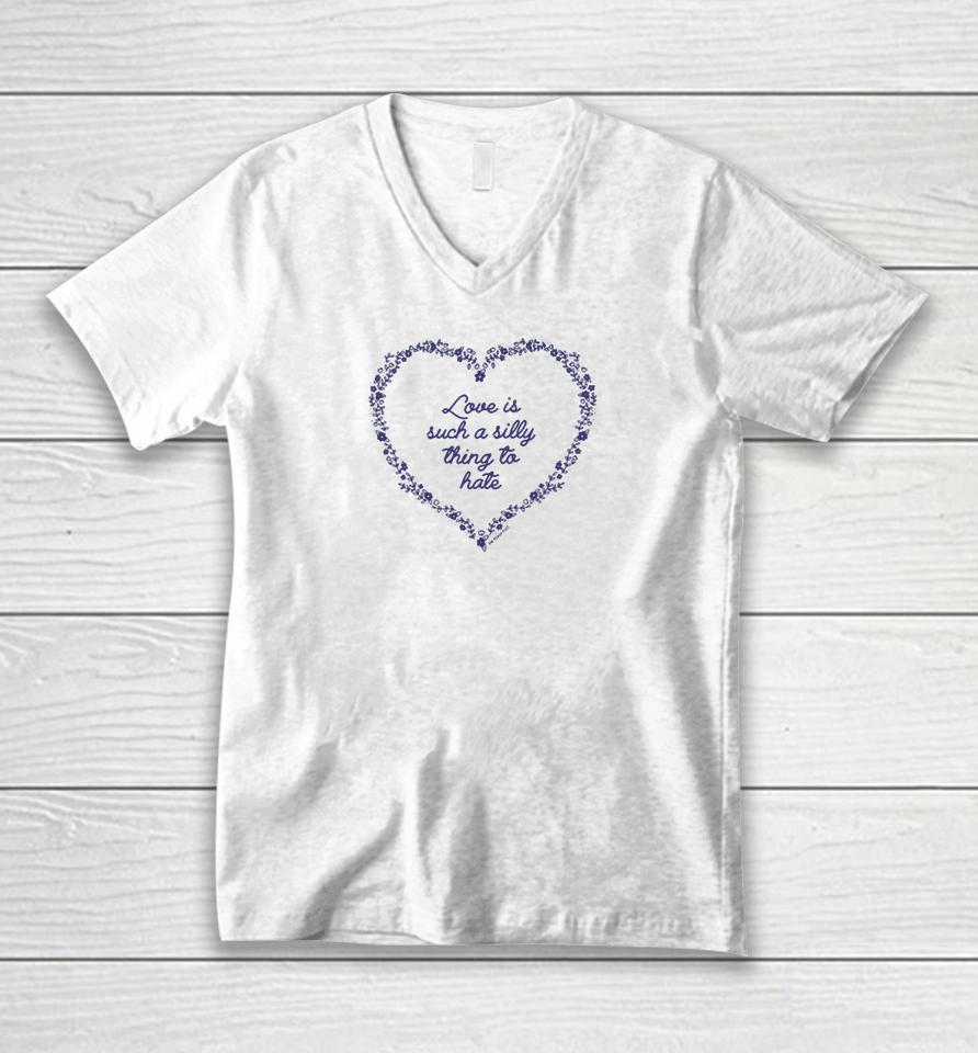 Raygunsite Love Is Such A Silly Thing To Hate Unisex V-Neck T-Shirt