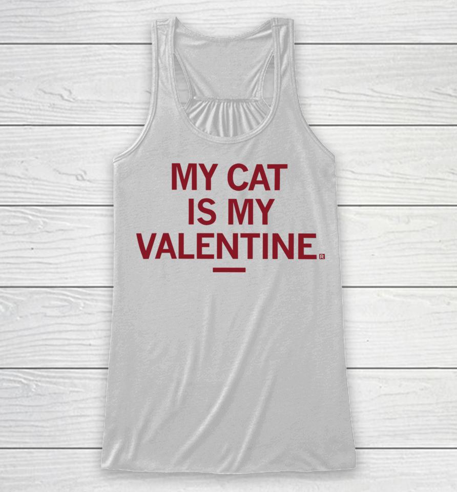 Raygunsite My Cat Is My Valentine Racerback Tank