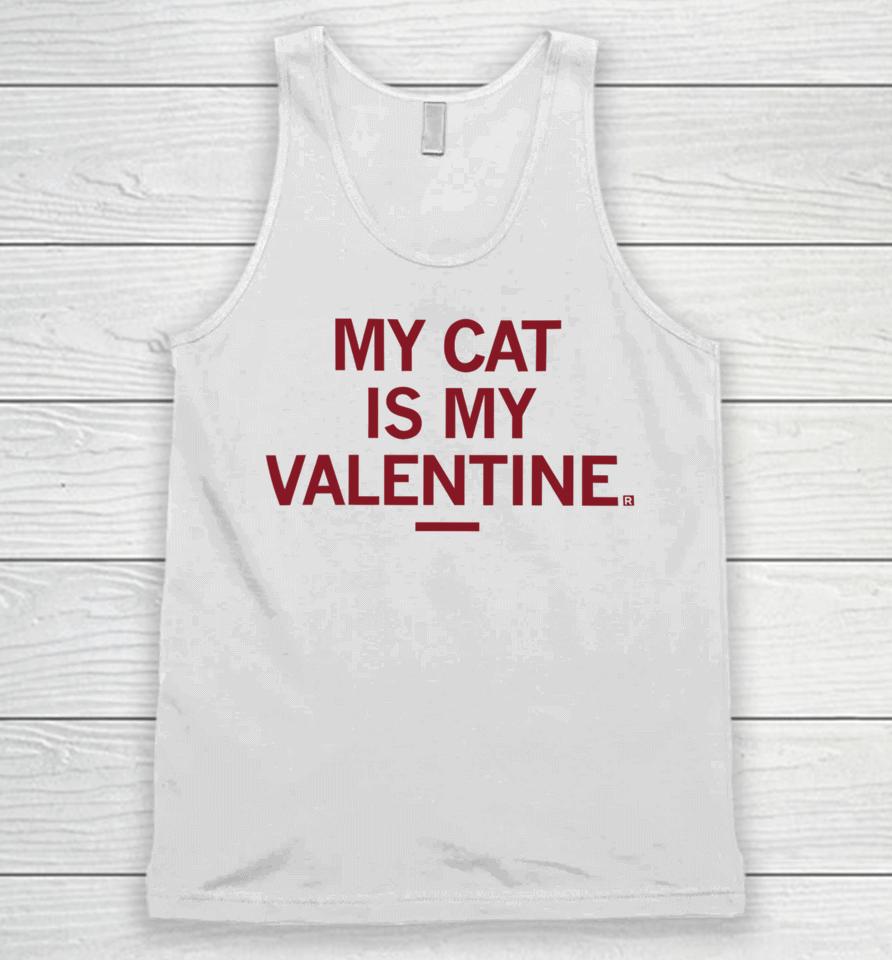 Raygunsite My Cat Is My Valentine Unisex Tank Top