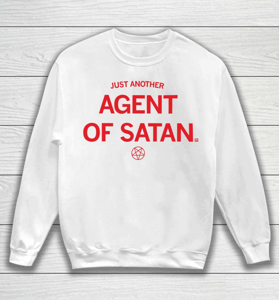 Raygunsite Store Just Another Agent Of Satan Sweatshirt