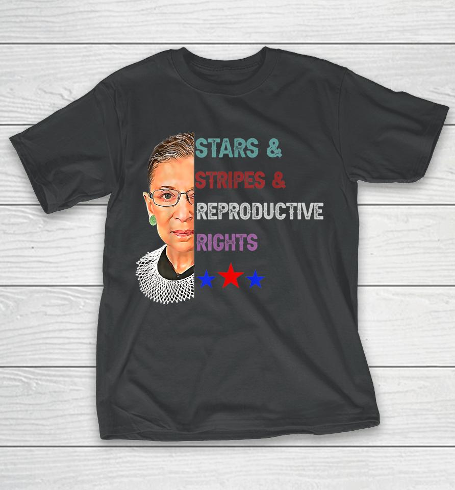 Rbg Ruth Stars Stripes Reproductive Rights 4Th Of July T-Shirt
