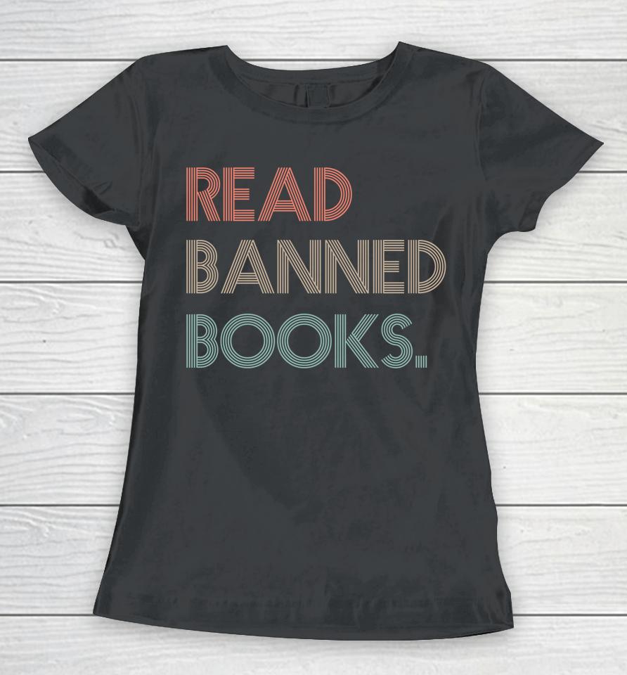 Read Banned Books Librarians Banned Books Week Retro Vintage Women T-Shirt