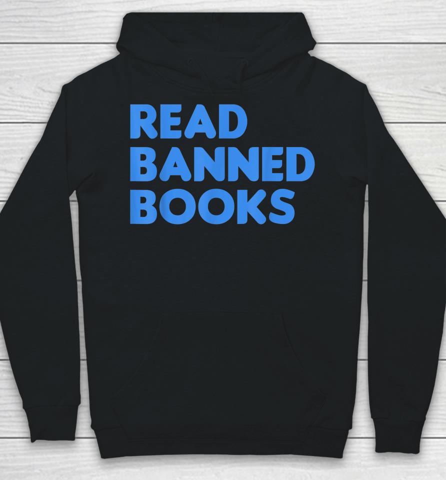 Read Banned Books School Libraries Banned Books Support Hoodie
