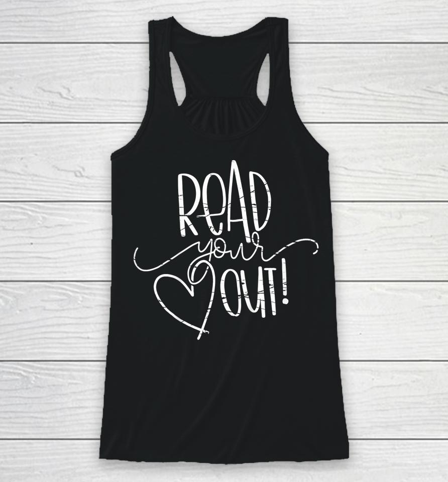 Read Your Heart Out Racerback Tank