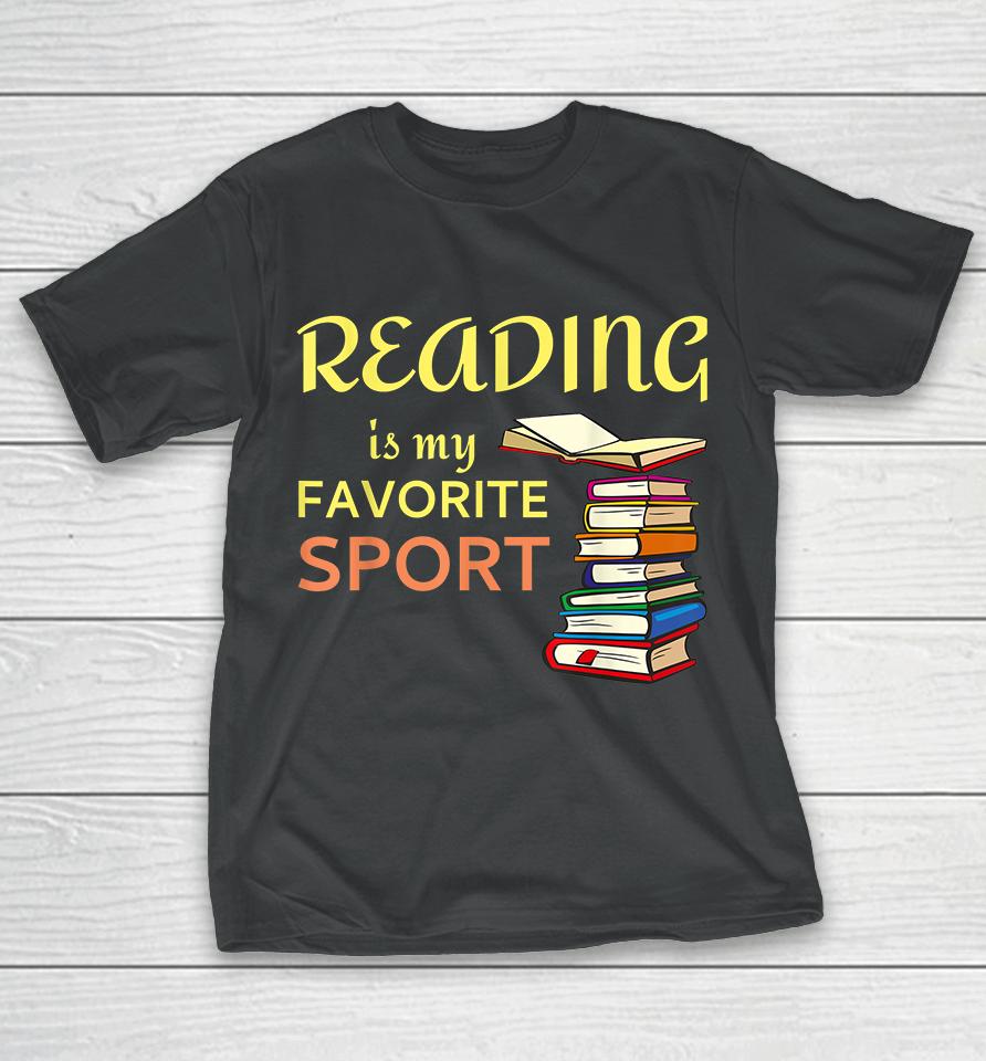 Reading Is My Favorite Sport T-Shirt