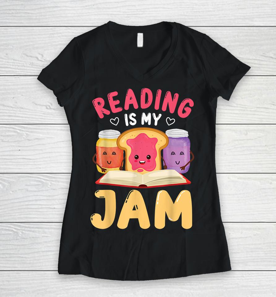 Reading Is My Jam Women V-Neck T-Shirt