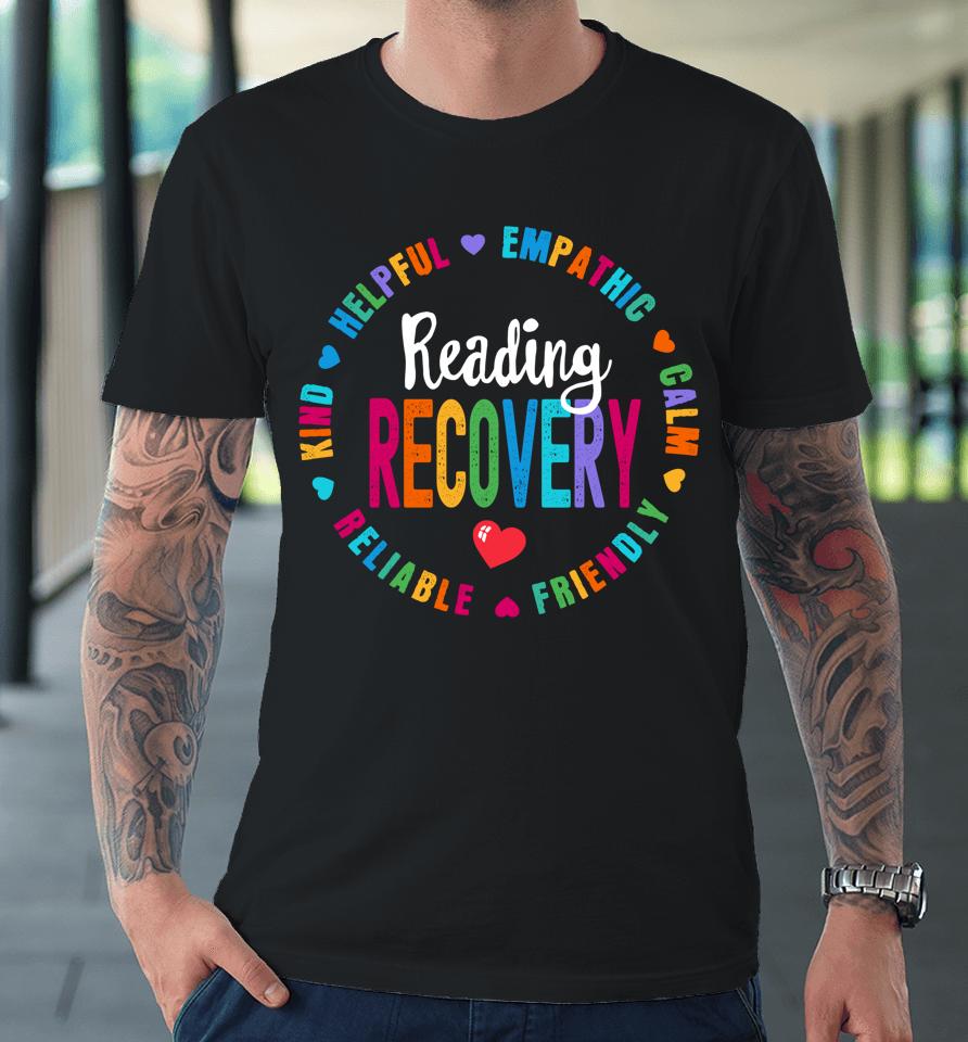 Reading Recovery Coach Teacher Specialist Literacy Premium T-Shirt