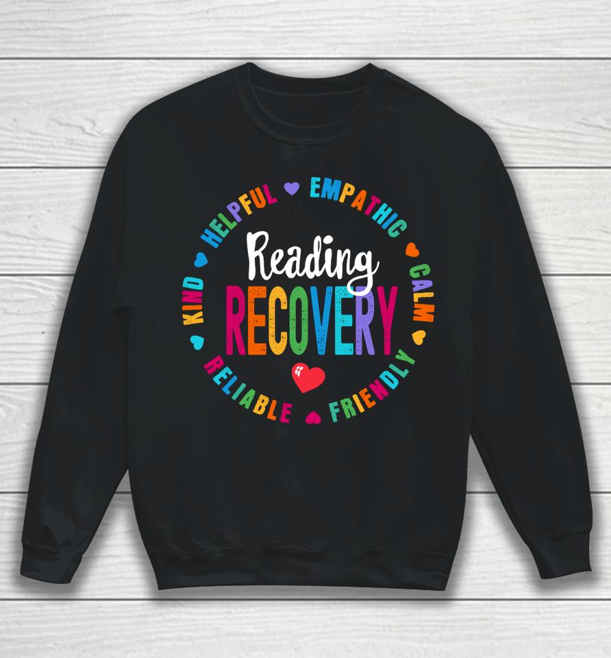 Reading Recovery Coach Teacher Specialist Literacy Sweatshirt