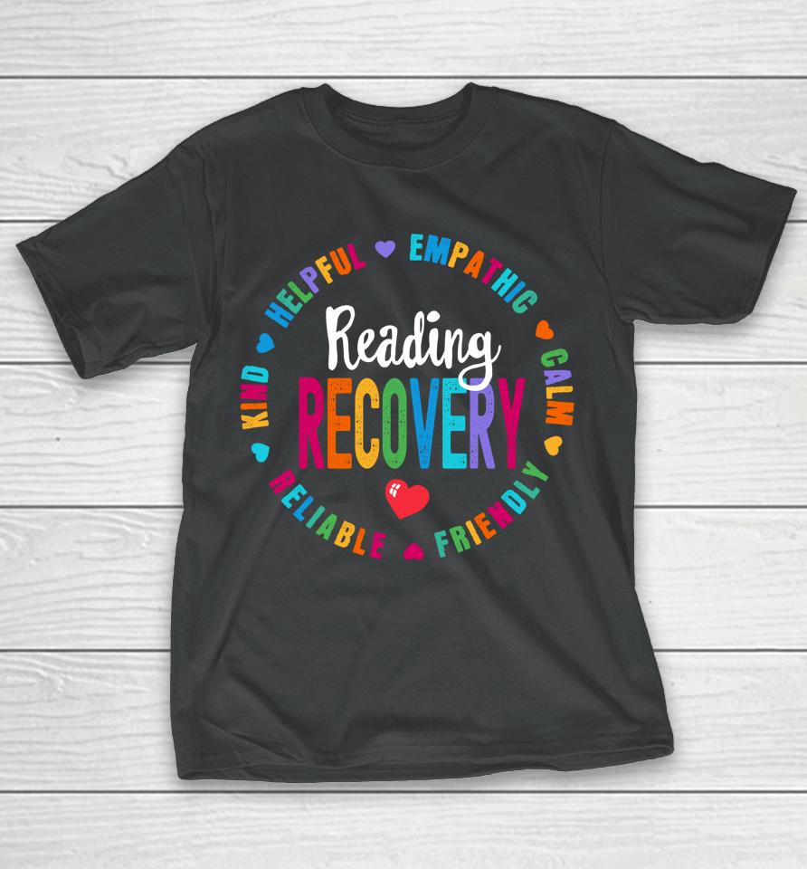 Reading Recovery Coach Teacher Specialist Literacy T-Shirt